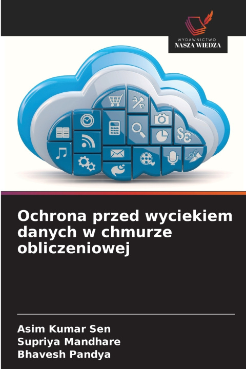 Kniha Ochrona przed wyciekiem danych w chmurze obliczeniowej Asim Kumar Sen