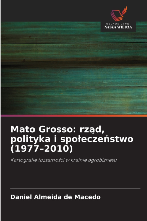Boek Mato Grosso Daniel Almeida de Macedo