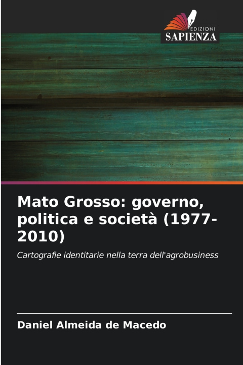 Boek Mato Grosso Daniel Almeida de Macedo