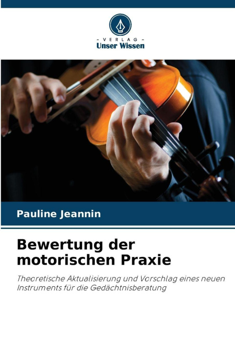 Kniha Bewertung der motorischen Praxie Pauline Jeannin