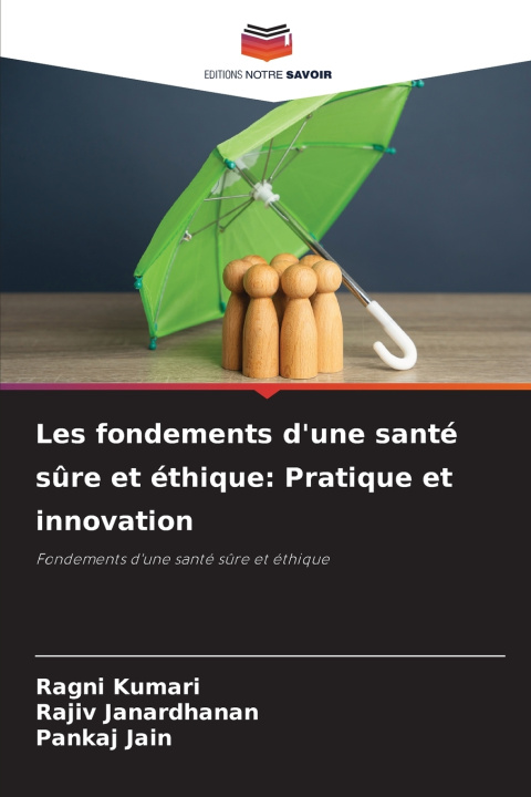 Kniha Les fondements d'une santé sûre et éthique Ragni Kumari