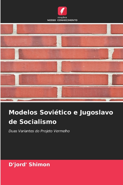 Книга Modelos Soviético e Jugoslavo de Socialismo D'jord' Shimon