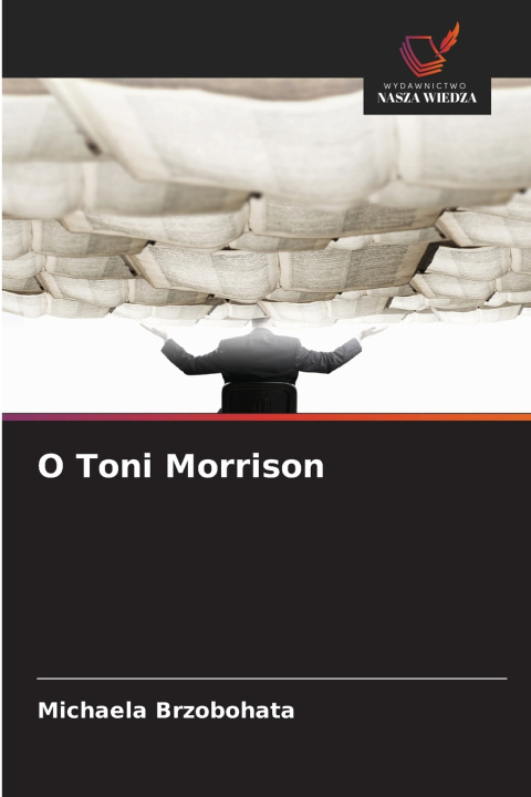 Knjiga O Toni Morrison Michaela Brzobohata