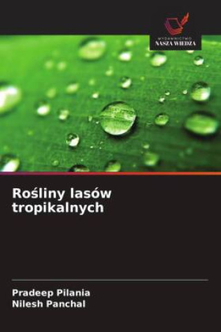Kniha Rośliny lasów tropikalnych Pradeep Pilania