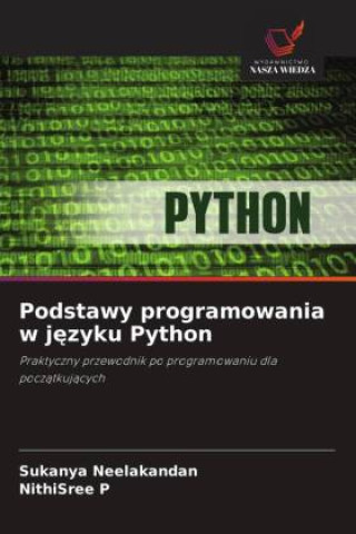 Книга Podstawy programowania w języku Python Sukanya Neelakandan