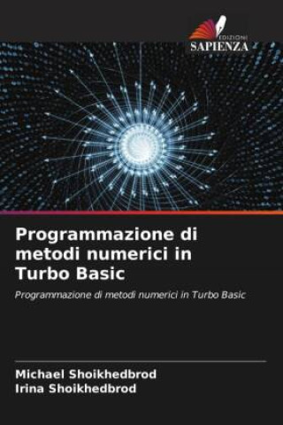 Kniha Programmazione di metodi numerici in Turbo Basic Michael Shoikhedbrod