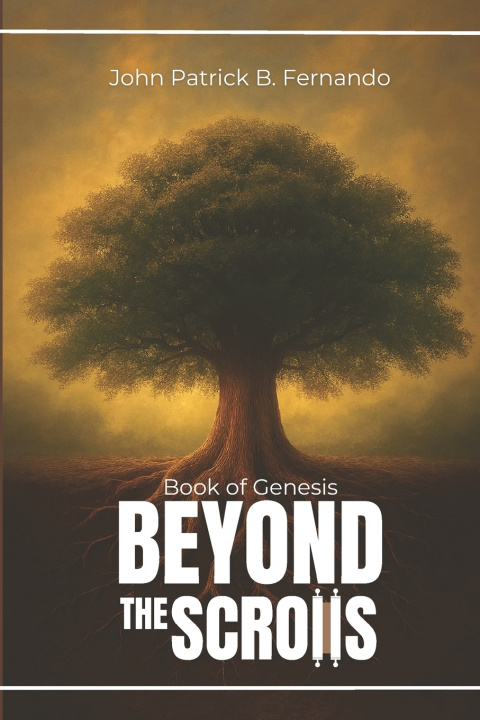 Knjiga Beyond The Scrolls John Patrick B. Fernando