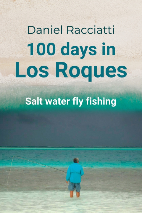 Buch 100 days in Los Roques Daniel Racciatti