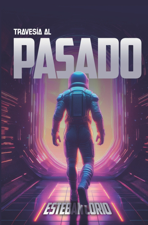 Книга Travesía al pasado Esteban Corio