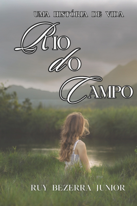 Kniha RIO DO CAMPO RUY BEZERRA JUNIOR