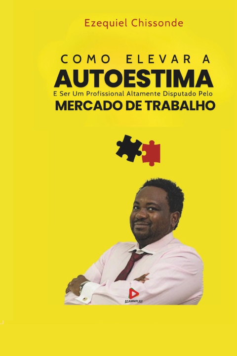 Книга COMO ELEVAR A AUTOESTIMA Ezequiel Chissonde
