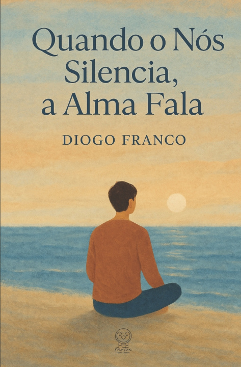 Knjiga Quando o Nós Silencia, a Alma Fala Diogo Franco