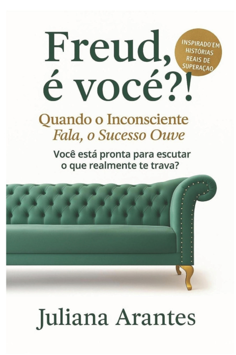 Kniha Freud, é você?! Juliana Arantes