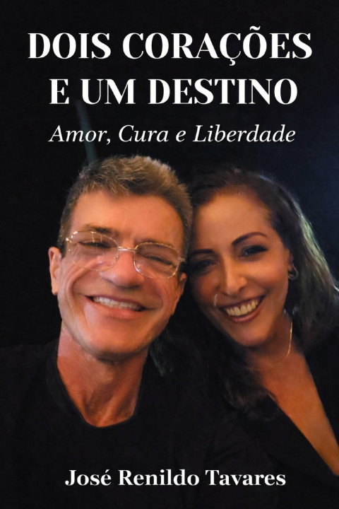 Книга Dois Corações e um Destino José Renildo Tavares