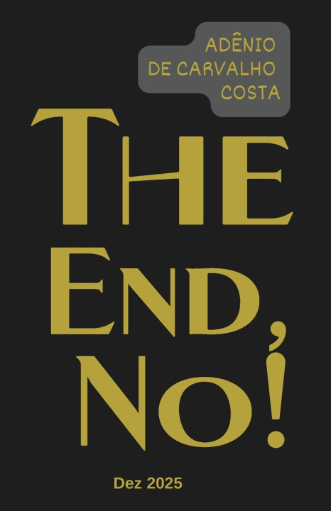 Kniha The End, No! ADÊNIO DE CARVALHO COSTA