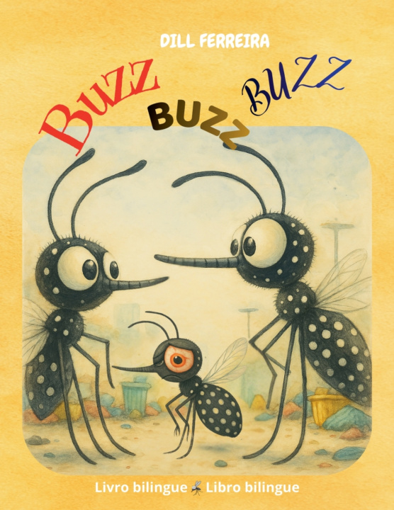Книга Buzz, Buzz, Buzz Dill Ferreira