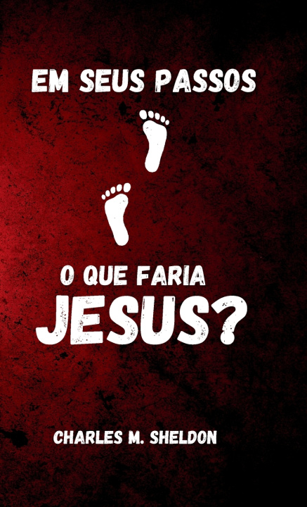 Buch Em seus passos Charles Sheldon