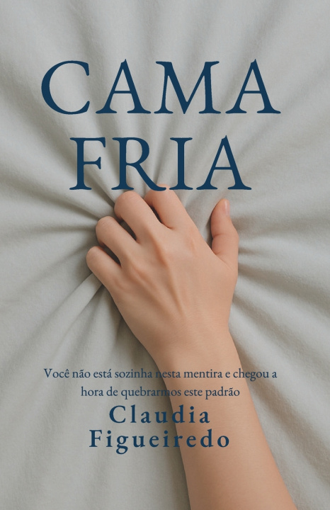 Buch Cama Fria Claudia Figueireto
