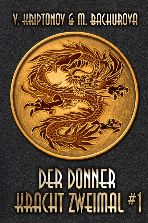 Kniha Der Donner kracht zweimal (Buch 1) M. Bachurova