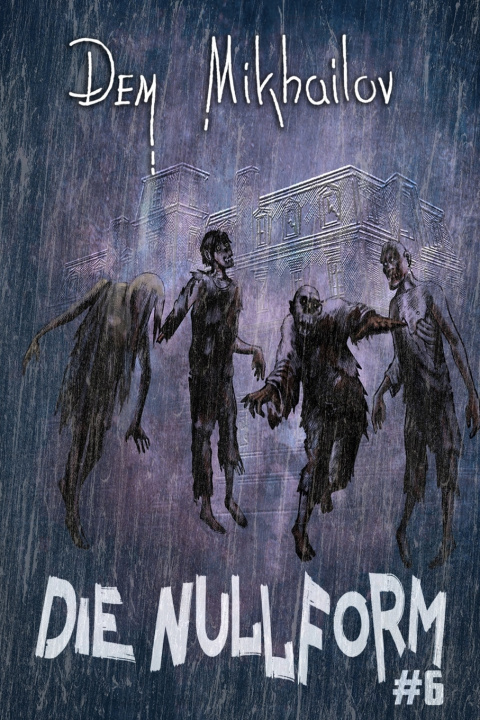 Kniha Die Nullform (Buch 6) Dem Mikhailov