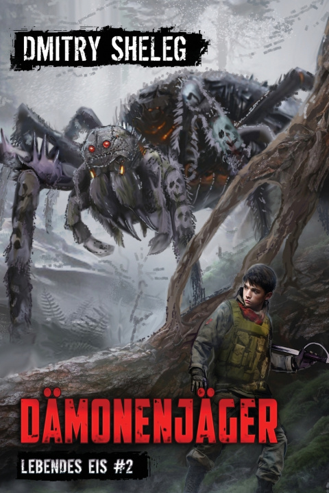 Kniha Dämonenjäger (Lebendes Eis Buch 2) Dmitry Sheleg