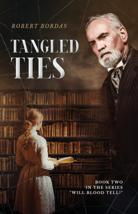 Книга Tangled Ties Robert Bordas