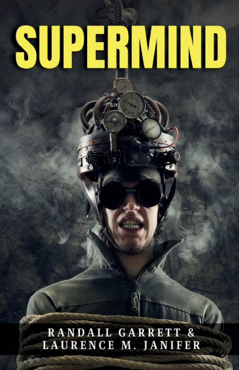 Книга Supermind Randall Garrett & Laurence M. Janifer