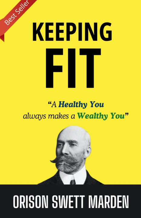Книга KEEPING FIT Orison Swett Marden