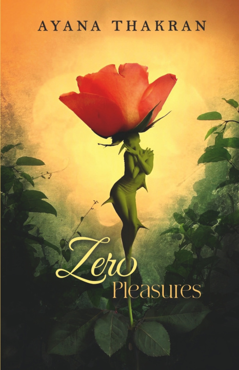 Kniha Zero Pleasures Ayana Thakran
