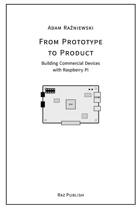 Kniha From Prototype to Product Adam Raźniewski
