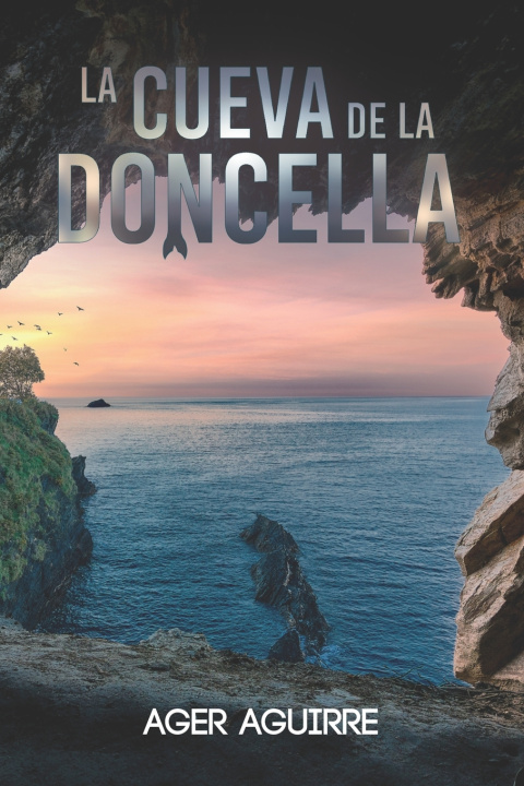 Kniha LA CUEVA DE LA DONCELLA Ager Aguirre