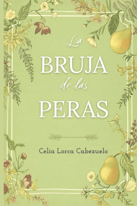 Book La bruja de las peras Celia Lorca Cabezuelo