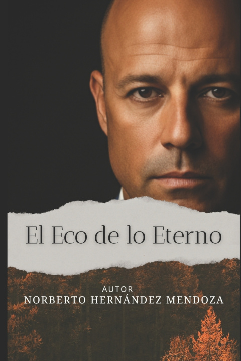 Kniha El ECO DE LO ETERNO Norberto Hernandez Mendoza