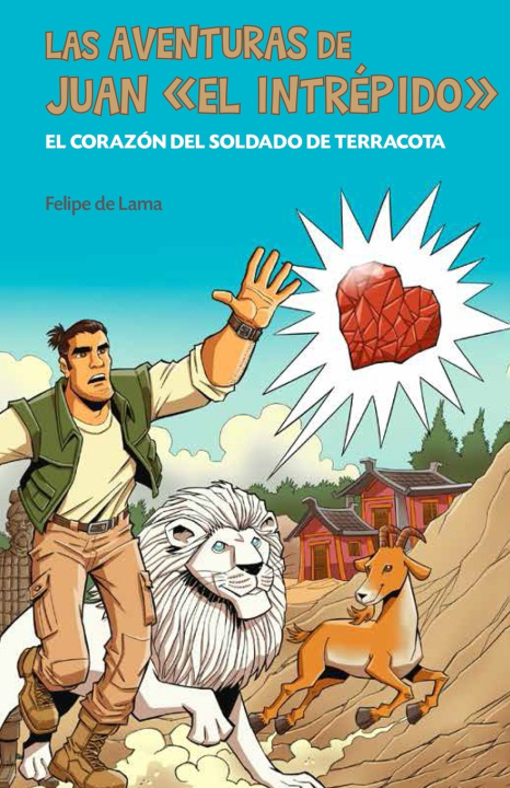 Knjiga Las aventuras de Juan el intrépido FELIPE ANTONIO DE LAMA SANTOS
