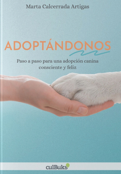 Kniha Adoptándonos Marta Calcerrada Artigas