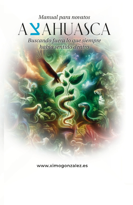 Kniha Ayahuasca. Manual para Novatos Ximo Gonzalez
