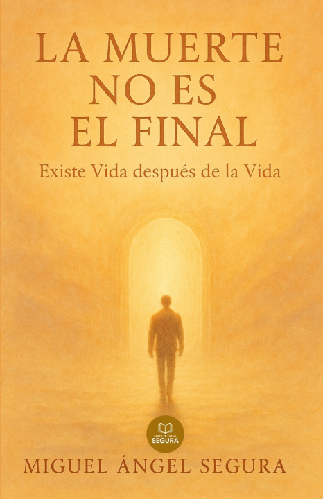 Kniha La muerte no es el final Miguel Ángel Segura