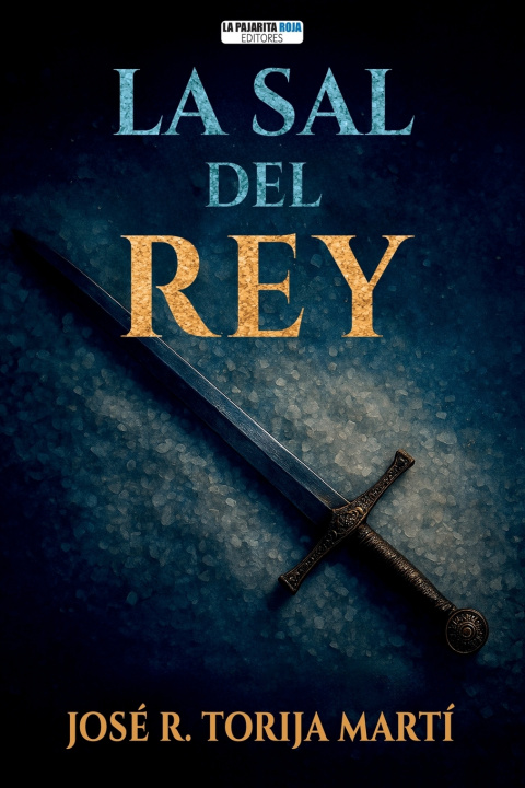 Kniha La Sal del Rey José R. Torija Martí
