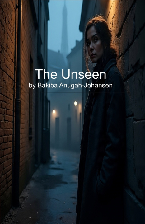 Kniha The Unseen Bakiba Anugah-Johansen