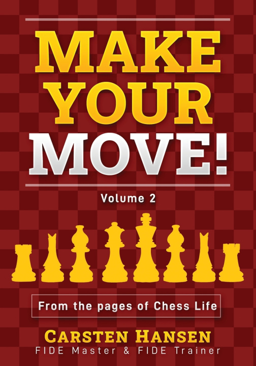 Kniha Make Your Move! Volume 2 Carsten Hansen