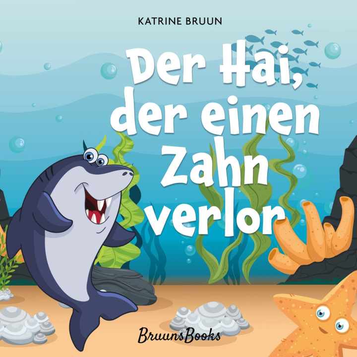Libro Der Hai, der einen Zahn verlor Katrine Bruun
