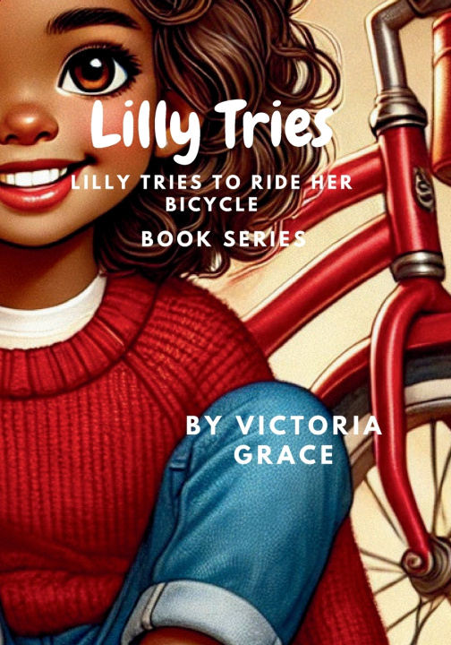 Kniha Lilly Tries Victoria Grace