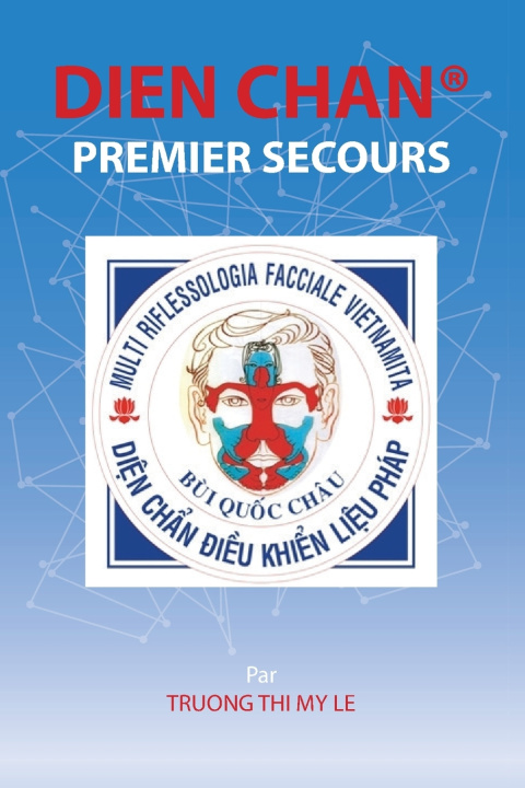 Kniha Dien Chan Premier Secour Thi My Le Truong
