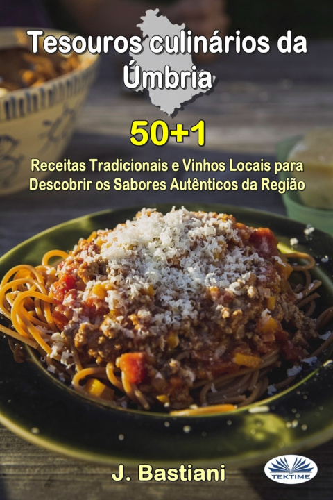 Kniha Tesouros Culinários da Úmbria J. Bastiani