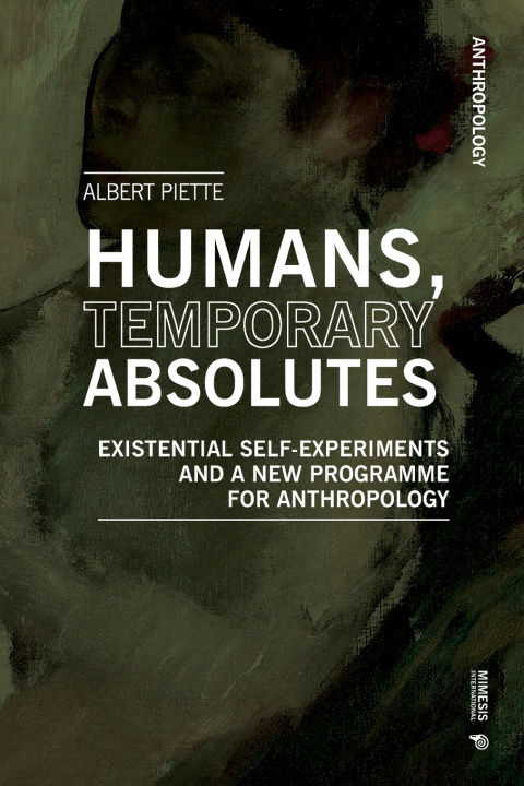 Buch Humans, Temporary Absolutes Albert Piette