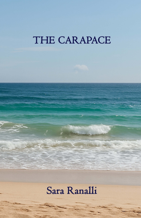 Kniha THE CARAPACE SARA RANALLI