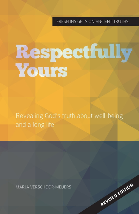 Kniha Respectfully Yours Marja Verschoor-Meijers