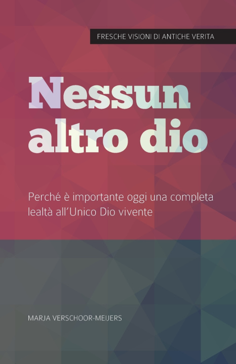 Kniha Nessun altro dio Marja Verschoor-Meijers