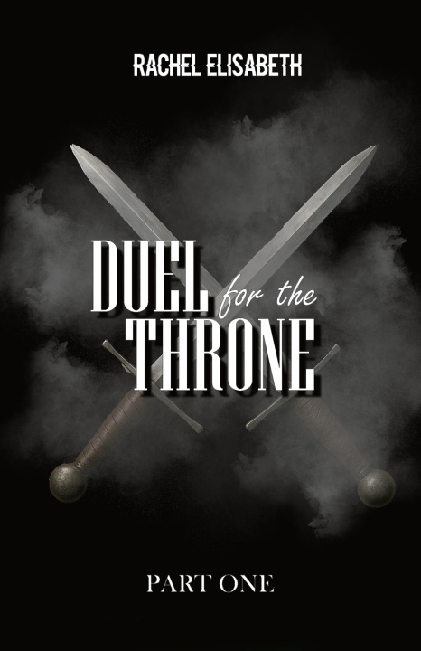 Book Duel To The Throne Rachel Elisabeth