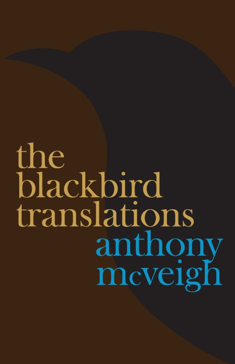 Knjiga The Blackbird Translations Anthony McVeigh